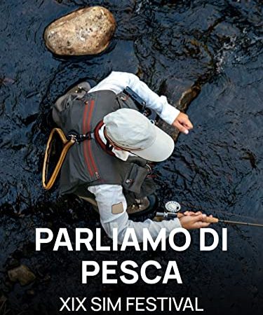 Parliamo di Pesca: XIX Sim Fly Festival