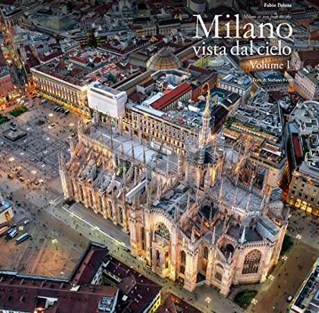 Milano vista dal cielo. Ediz. italiana e inglese (Vol. 1)